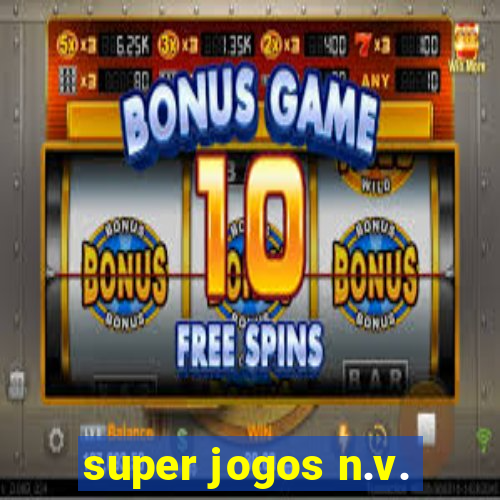 super jogos n.v.